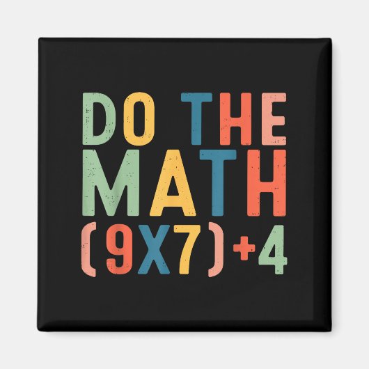 Do The Math 67 Six Seven Meme Teacher Student Men  マグネット (正面)