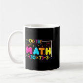 Do The Math 67 Teacher Meme Funny  コーヒーマグカップ (左)