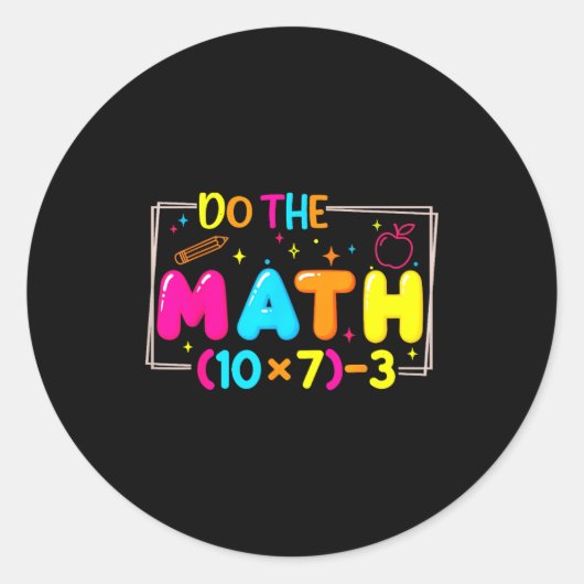 Do The Math 67 Teacher Meme Funny  ラウンドシール (正面)
