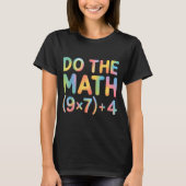 Do The Math Equation Thanksgiving Teacher 67 Six S Tシャツ (正面)