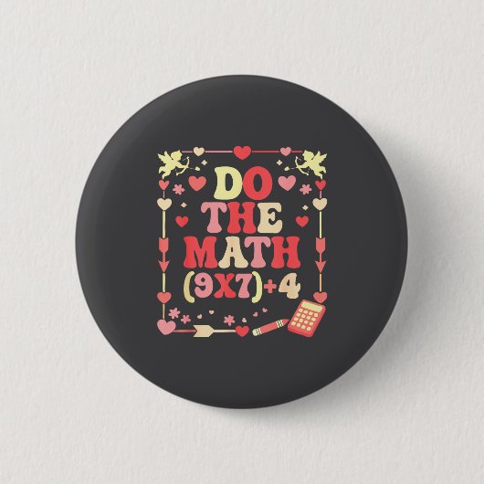 Do The Math Equation Valentine's Day Math Teacher  缶バッジ (正面)