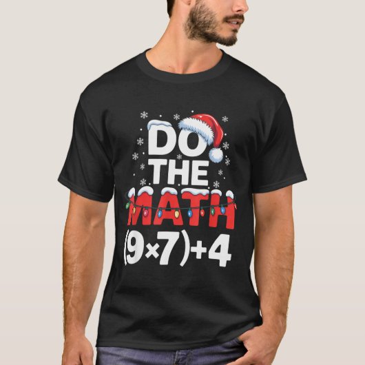 Do The Math Meme 6 7 Funny Christmas Holiday Humor Tシャツ (正面)
