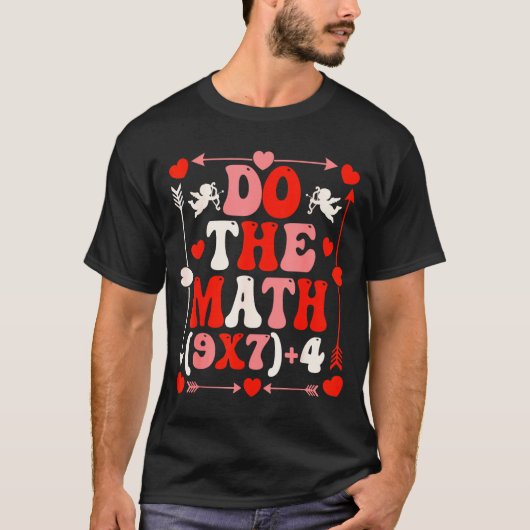 Do The Math Teacher 67 Meme Six Seven Valentine's  Tシャツ (正面)