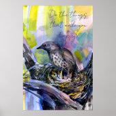 Do the things that make you happy, thrush nest ポスター (正面)