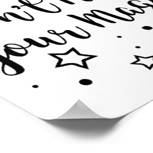 Do The Universe A Favor Dont Hide Your Magic  ポスター (角)