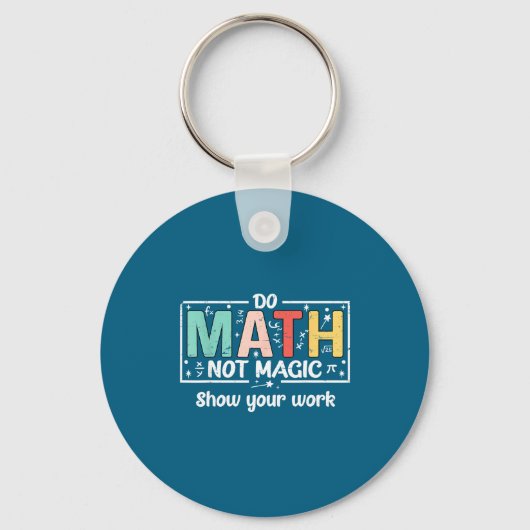 Do To Math Not Magic Math Teacher キーホルダー (正面)