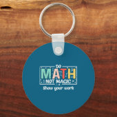Do To Math Not Magic Math Teacher キーホルダー (正面)