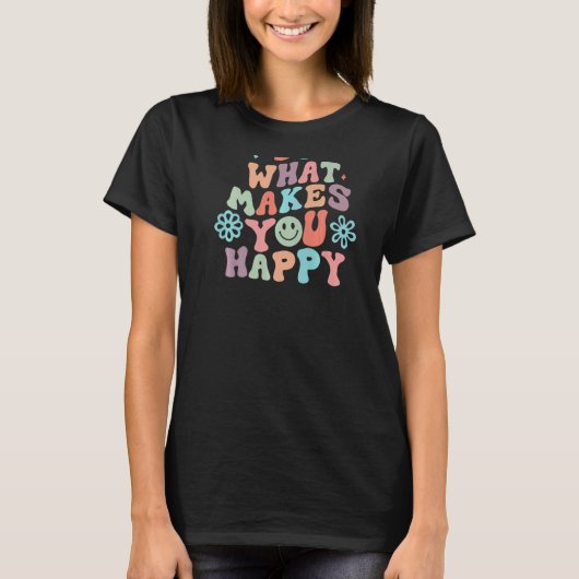 Do What Makes You Happy Aesthetic Quote   Tシャツ (正面)