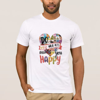 Do What Makes You Happy sticker Tシャツ