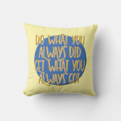 Do What You Always Did 12 Step AA Recovery Slogan クッション (正面)