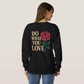 DO WHAT YOU LOVE – Motivational Rose Art スウェットシャツ (裏面フル)