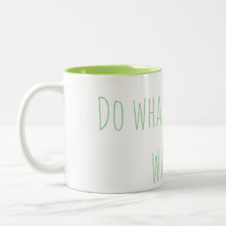 "Do whatever you want" Mug ツートーンマグカップ