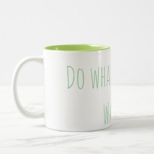 "Do whatever you want" Mug ツートーンマグカップ (左)