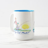 Do Ya Fish Much? ツートーンマグカップ (正面左)