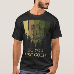 Do You Disk Golf Sports Friends Games Buddy Golf Tシャツ