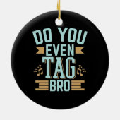 Do You EvenラベルBro Barbershop Quarter Singer セラミックオーナメント (裏面)