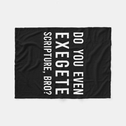 Do You Even Exegete Scripture Bro Funny Bible Nerd フリースブランケット (正面(横))
