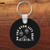 Do You Even Lift Bro  キーホルダー (正面)