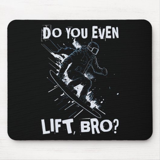 Do You Even Lift Bro - Funny Retro Snowboard Skiin マウスパッド (正面)