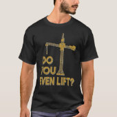 Do You Even Lift Crane Operator Heavy Equipment Cr Tシャツ (正面)