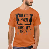 Do You Even Rook Lift Bro Funny Chess Tシャツ (正面)