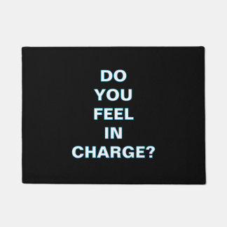 ''Do You Feel In Charge'' Doormat ドアマット