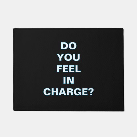 ''Do You Feel In Charge'' Doormat ドアマット (正面)