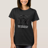 Do You Have No Morels  Mushroom  Humor Tシャツ (正面)