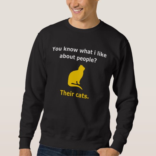 Do You Know What I Like About People Their Cats スウェットシャツ (正面)
