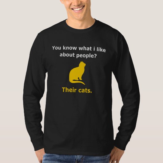 Do You Know What I Like About People Their Cats Tシャツ (正面)