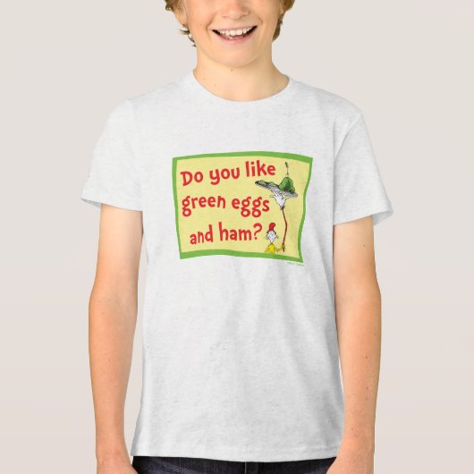 Do You Like Green Eggs and Ham? トライブレンドＴシャツ (正面)