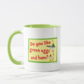Do You Like Green Eggs and Ham? マグカップ (左)