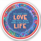 Do You Love What You Loveのインスピリティインスパイアステッカー シール (正面)