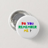 DO YOU REMEMBER ME Acrylic Print button 缶バッジ (正面&裏面)