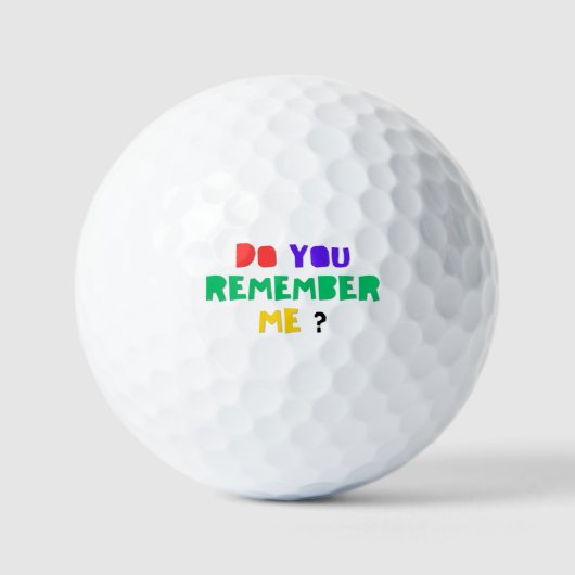 DO YOU REMEMBER ME Golf Balls ゴルフボール (正面)
