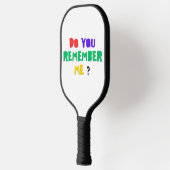 DO YOU REMEMBER ME Paddle  ピックルボールラケット (左)