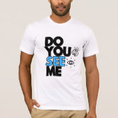 DO YOU SEE ME T-shirt  Tシャツ (正面)