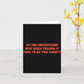 Do You Understand How Much Trauma It Took To Be Th カード (黄色い花)