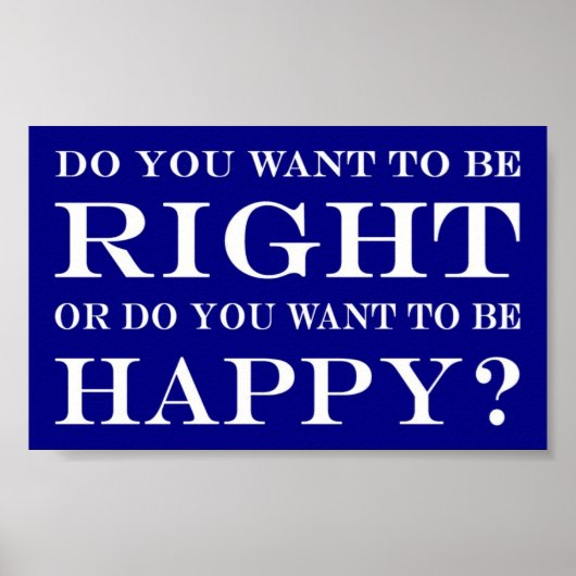 Do You Want To Be Right Or Happy? 013 ポスター (正面)