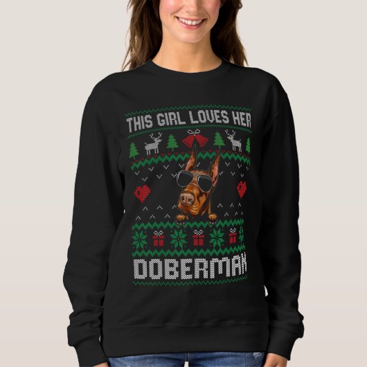 Doberman Girl Cool Ugly Christmas for Dog Mom スウェットシャツ (正面)