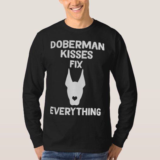 Doberman kisses fix everything Dobie Mom  1 Tシャツ (正面)