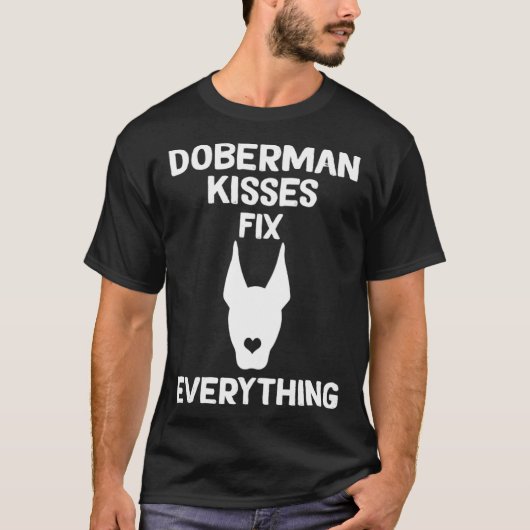 Doberman kisses fix everything Dobie Mom  1 Tシャツ (正面)