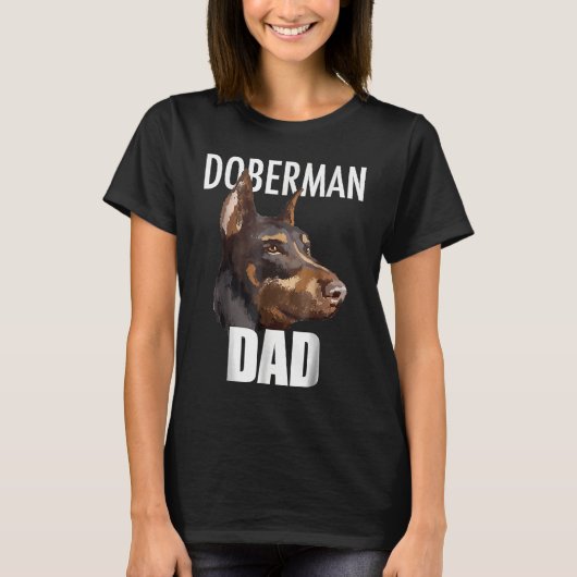 Doberman Pinscher Tee Best Doberman Dad Ever Dog Tシャツ (正面)