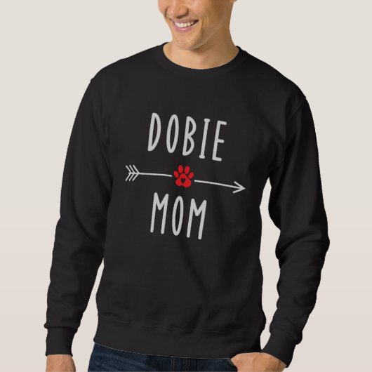 Dobie Mom Womens Doberman Dog Mama スウェットシャツ (正面)