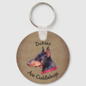 Dobies Are Cuddlebugs Doberman Pinscher キーホルダー (正面)