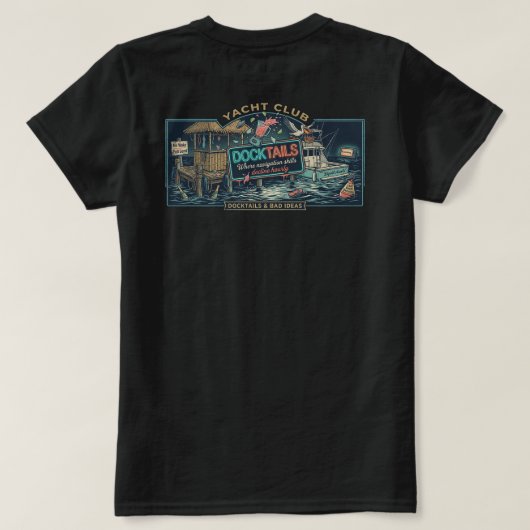 Docktails & Bad Ideas Tシャツ (デザイン裏面)