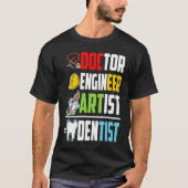 Doctor Engineer Artist Dentist Medical Student Gra Tシャツ (正面)
