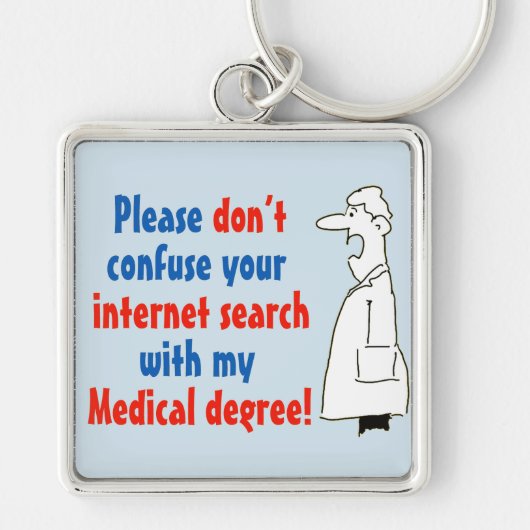 Doctor Medical Degree Not Internet Search キーホルダー (正面)