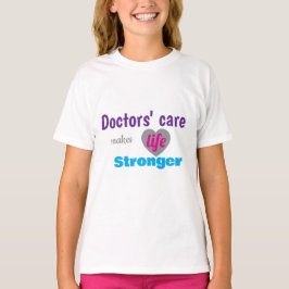 Doctor T‑Shirt – Care Makes Life Stronger Tシャツ
