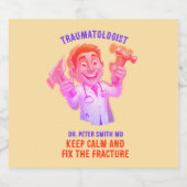  DOCTOR traumatologist Keep calm and fix the frac ビールラベル (シングルラベル)